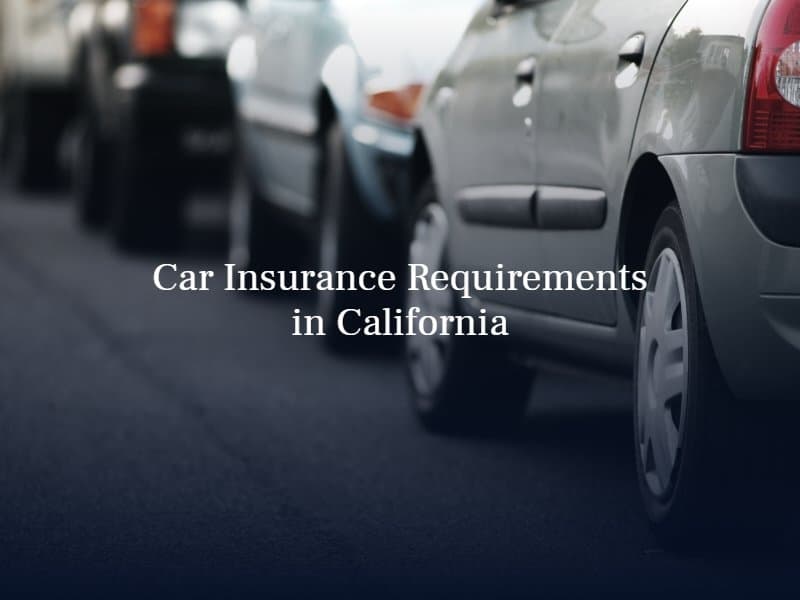 Car Insurance Requirements in California